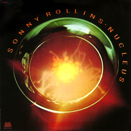 Rollins, Sonny - Nucleus [a]