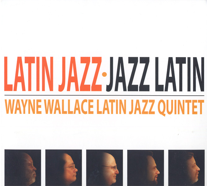 wayne-wallace_latin-jazz.jazz-latin_2013