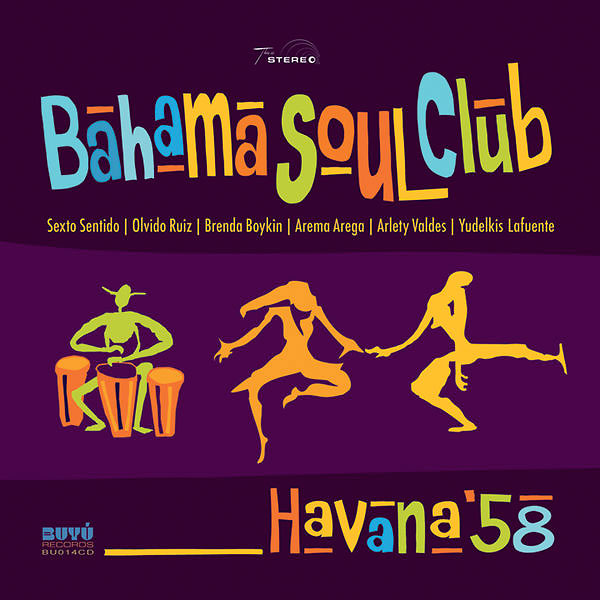 Bahama-Soul-Club_Havana-'58_Buyú-Records_2016-