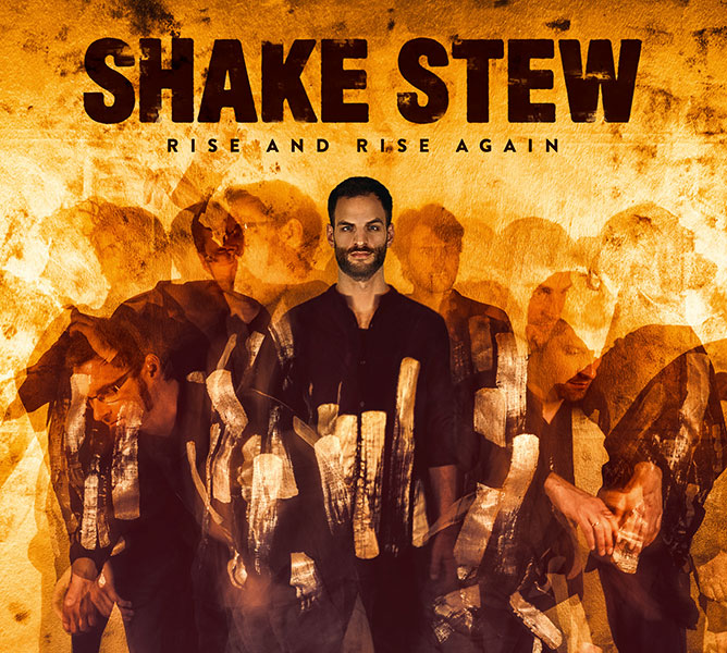 Shake-Stew_Rise-And-Rise-Again_2018_600